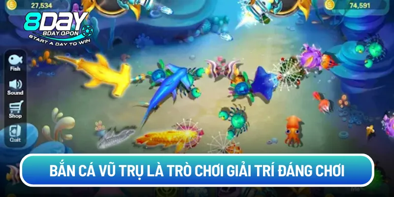 Bắn Cá Vũ Trụ là trò chơi giải trí đáng chơi