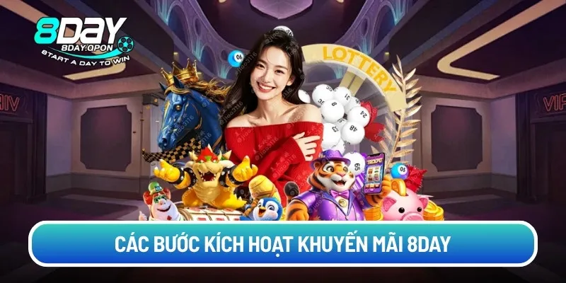 Các bước kích hoạt khuyến mãi 8day