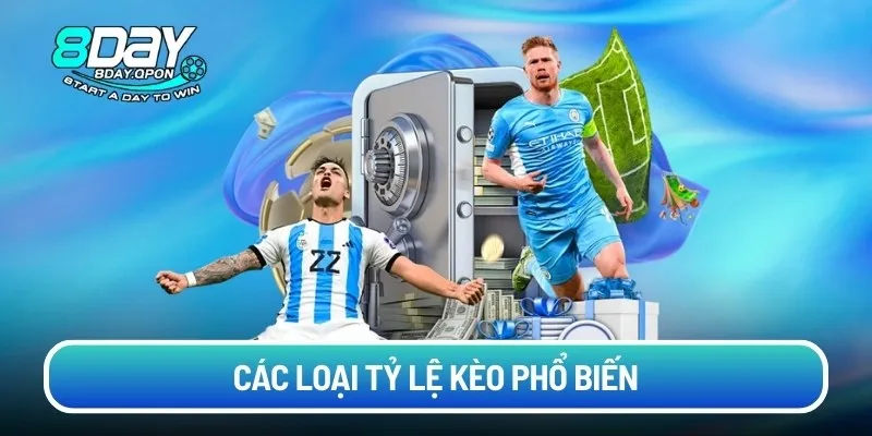 Các loại tỷ lệ kèo phổ biến