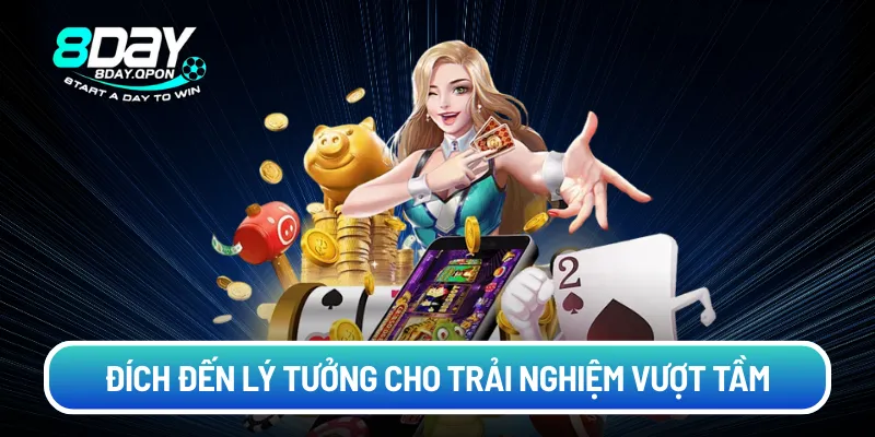 Đích đến lý tưởng cho trải nghiệm vượt tầm
