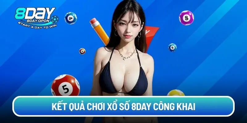 Kết quả chơi xổ số 8day công khai