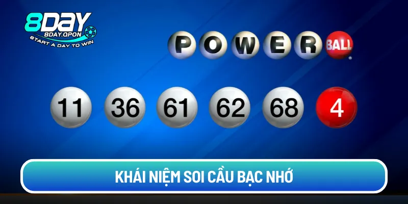Khái niệm soi cầu bạc nhớ