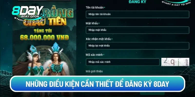 Những điều kiện cần thiết để đăng ký 8day