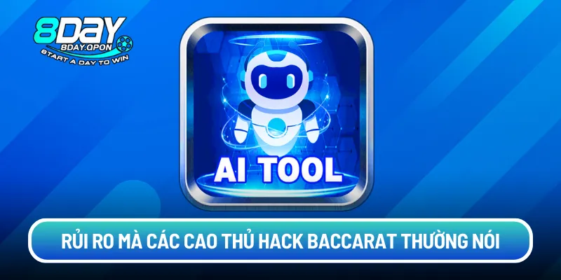 Rủi ro mà các cao thủ hack baccarat thường nói