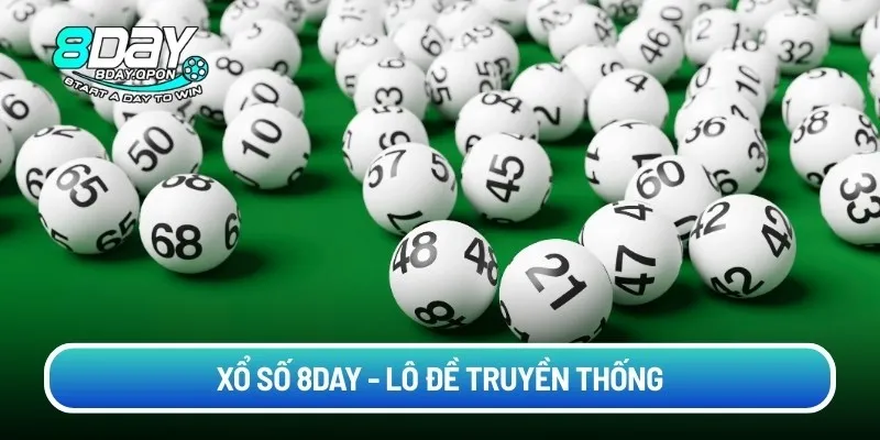 Xổ số 8day - Lô đề truyền thống 
