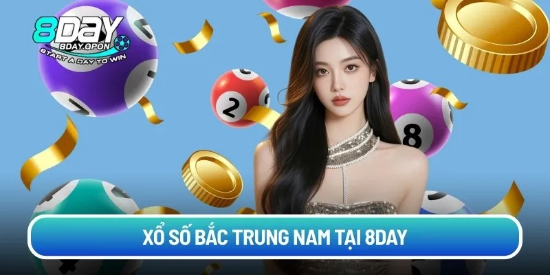 Xổ số Bắc Trung Nam tại 8day