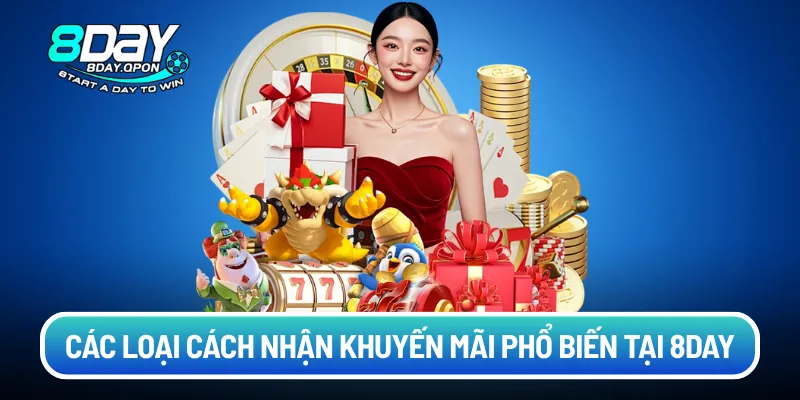 Các loại cách nhận khuyến mãi phổ biến tại 8DAY