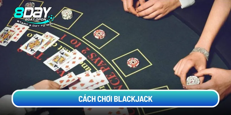 cach-choi-blackjack