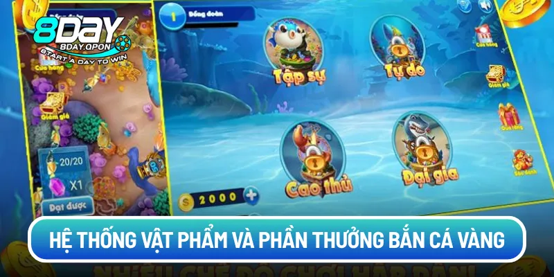 Hệ thống vật phẩm và phần thưởng bắn cá vàng