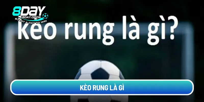 keo-rung-la-gi