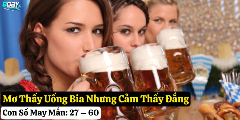nằm mơ thấy uống bia