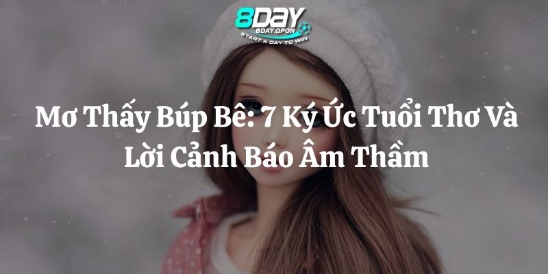 mơ thấy búp bê 8day thumb