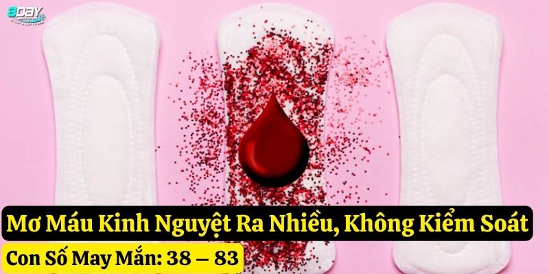 mơ thấy máu kinh nguyệt 8day