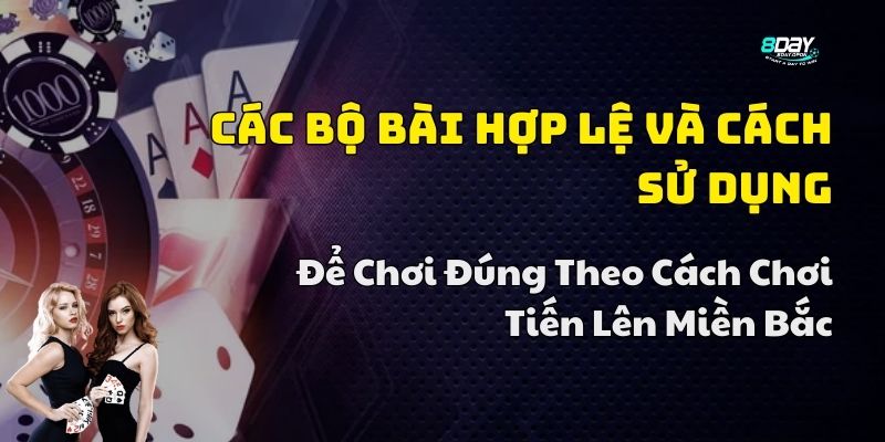 cách chơi tiến lên miền bắc đúng