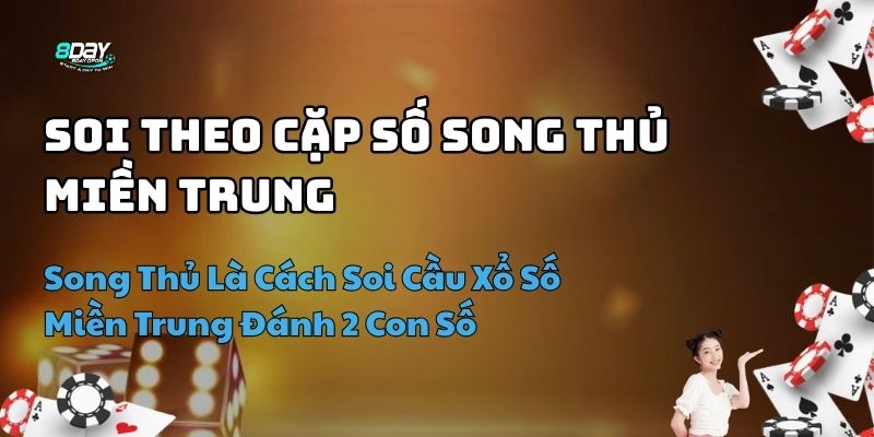cách soi cầu xổ số miền trung