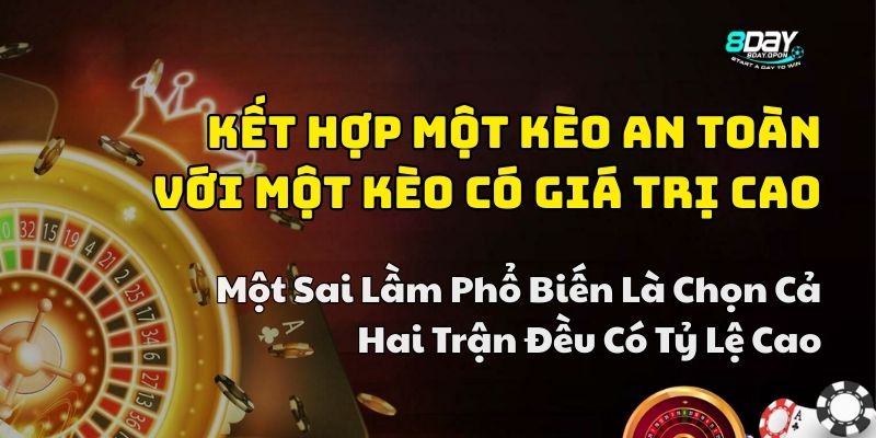 chiến thuật cược xiên 2 8day