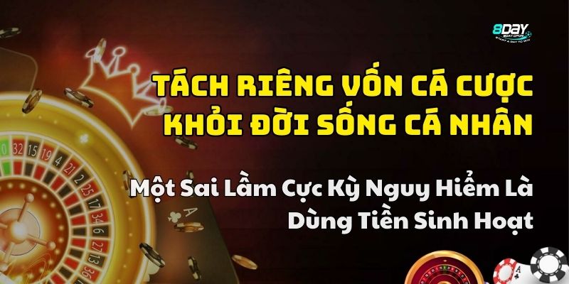 bí quyết quản lý vốn khi cá cược 8day