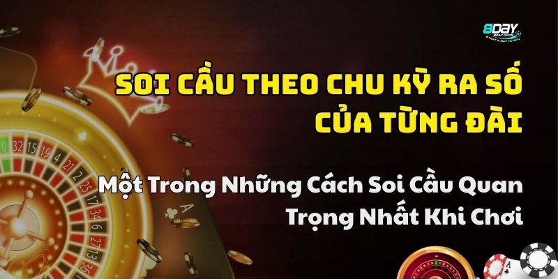 cách soi cầu xổ số miền trung 8day