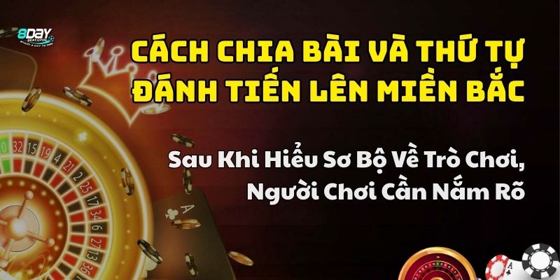 cách chơi tiến lên miền bắc 8day