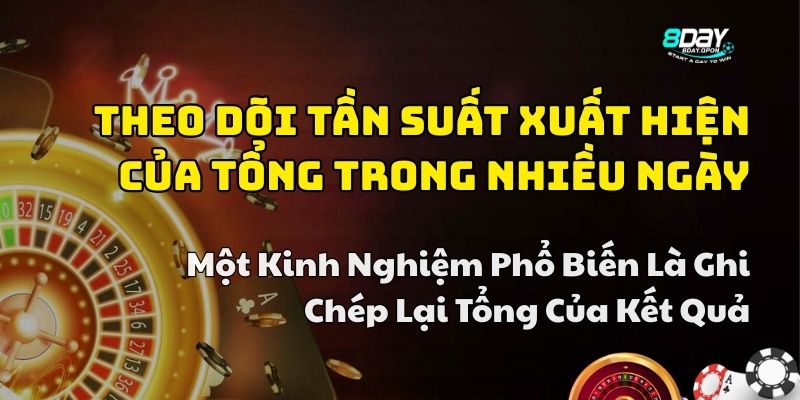 kinh nghiệm đánh đề theo tổng 8day