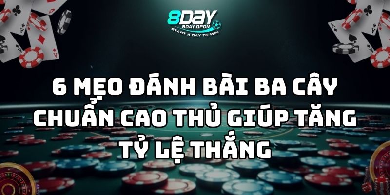 mẹo đánh bài ba cây 8day thumb
