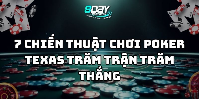 chiến thuật chơi poker texas 8day thumb