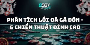 phân tích lối đá gà đòn 8day thumb